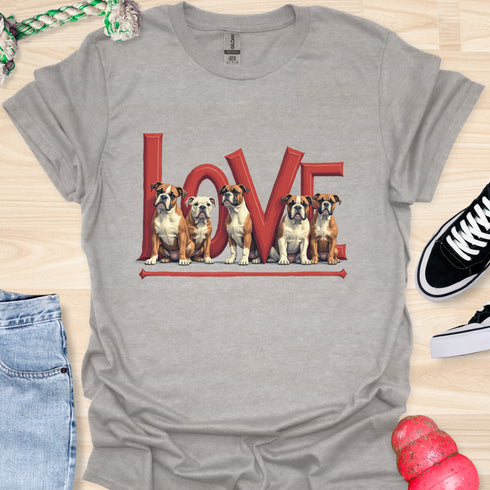 Love is a four legged word - V4 - The Family T-Shirt